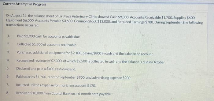 Current Attempt in Progress On August 31, the balance sheet of La