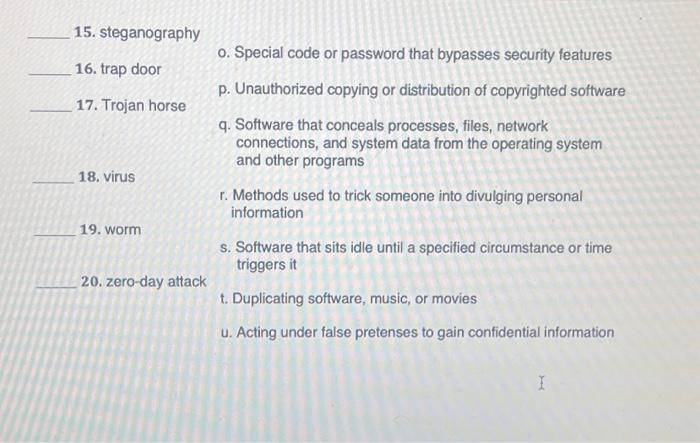 or not at all. 1. dictionary attack 2. hacking 3. logic bomb