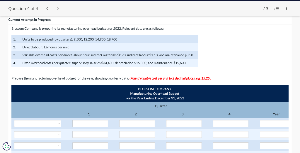 @ Question 4 of 4 < > Current Attempt in Progress Blossom