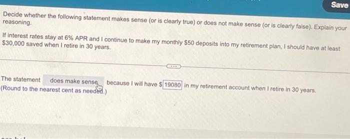 Save Decide whether the following statement makes sense (or is clearly true)