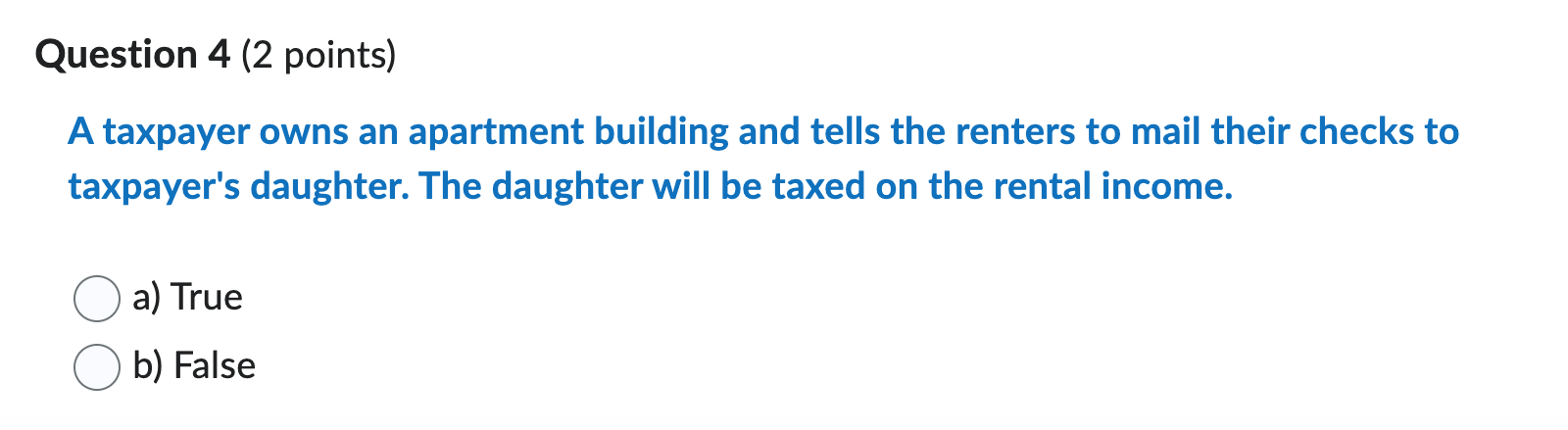 debt in their tax basis. a) True b) False Question 3 (2