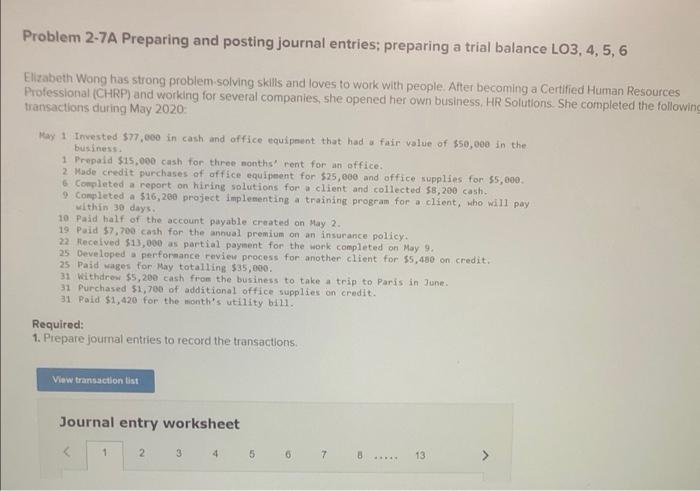 Problem 2-7A Preparing and posting journal entries; preparing a trial balance LO3,