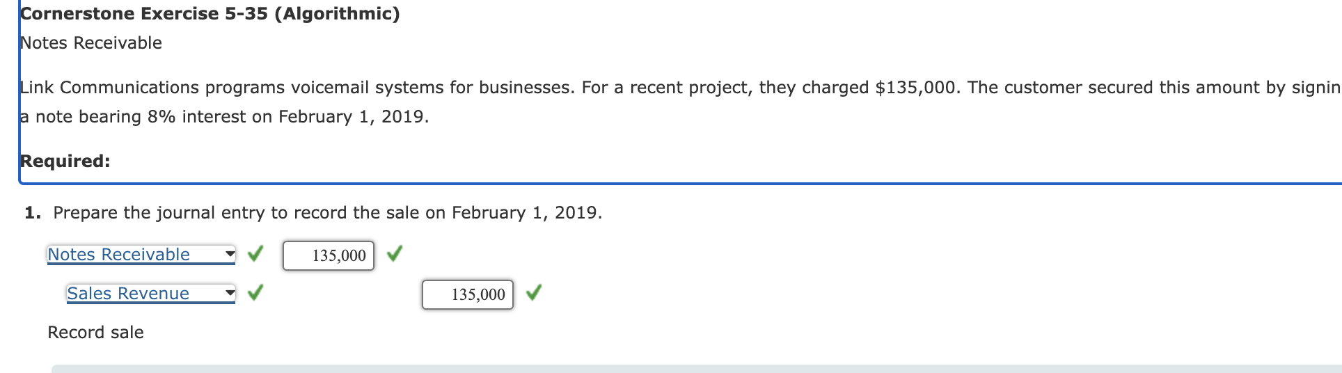 Cornerstone Exercise 5-35 (Algorithmic) Notes Receivable Link Communications programs voicemail systems for