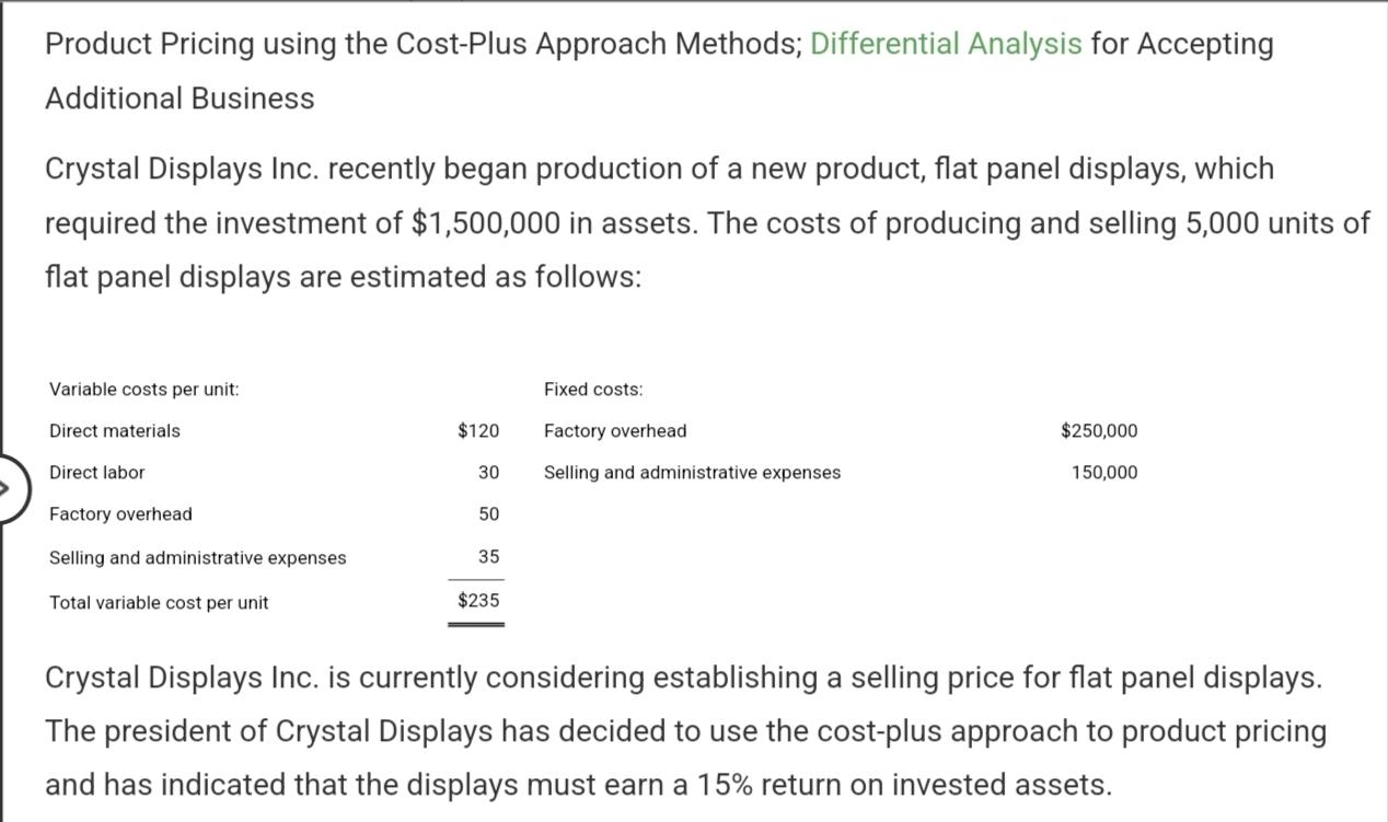 Product Pricing using the Cost-Plus Approach Methods; Differential Analysis for Accepting Additional