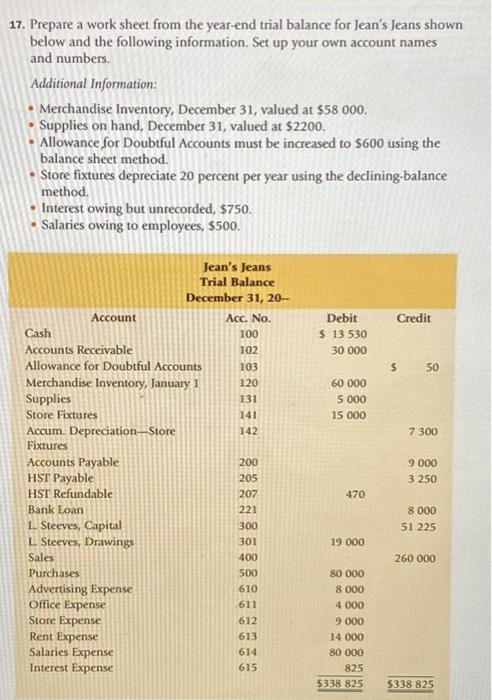 17. Prepare a work sheet from the year-end trial balance for Jean's
