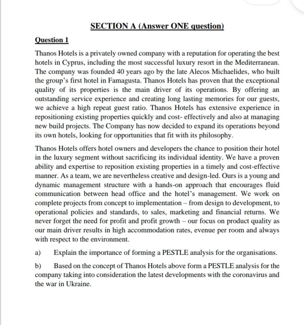 SECTION A (Answer ONE question) Question 1 Thanos Hotels is a privately