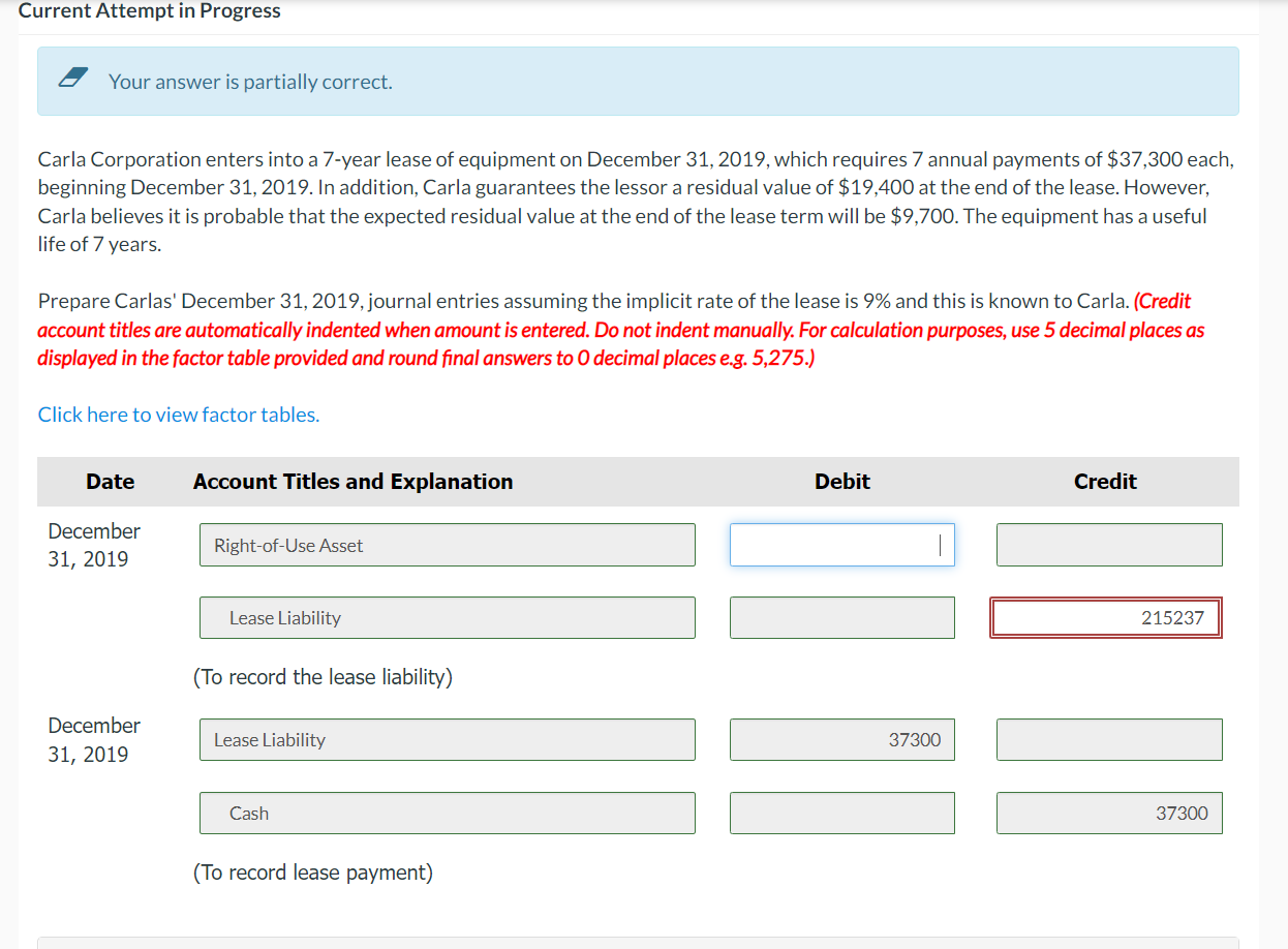 Current Attempt in Progress Your answer is partially correct. Carla Corporation enters