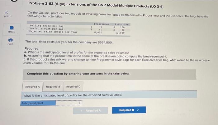40 points Problem 3-63 (Algo) Extensions of the CVP Model-Multiple Products (LO