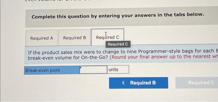 Programmer and the Executive. The bags have the following characteristics. Executive Programmer