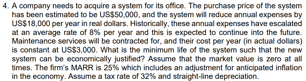 4. A company needs to acquire a system for its office. The