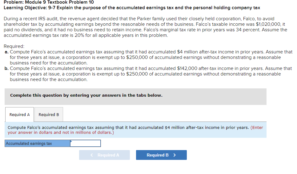 Problem: Module 9 Textbook Problem 10 Learning Objective: 9-7 Explain the purpose