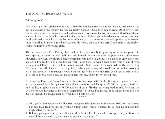 THE CORN AND HOGS CASE (PART 1). "Growing corn" Paul Plowright was