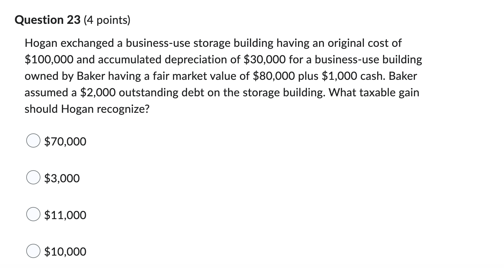 Question 23 (4 points) Hogan exchanged a business-use storage building having an