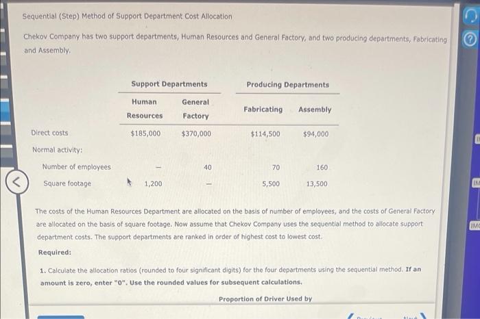 Sequential (Step) Method of Support Department Cost Allocation Chekov Company has two