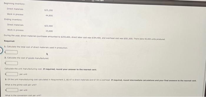 Beginning Inventory: Direct materials Work in process Ending inventory: $25,200 44,800 Direct