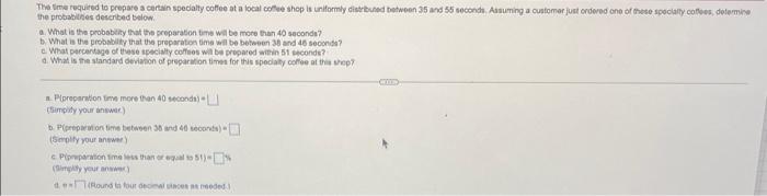 The time required to prepare a certain specialty coffee at a local