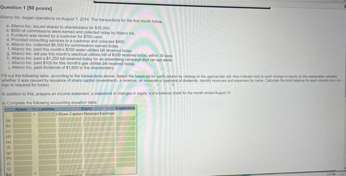 Question 1 [50 points] Allarco Inc. began operations on August 1, 2014.