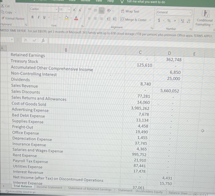 to complete this assignment. You are required to prepare the following statements: