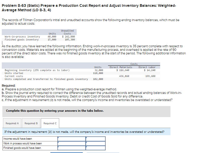 Problem 8-63 (Static) Prepare a Production Cost Report and Adjust Inventory Balances: