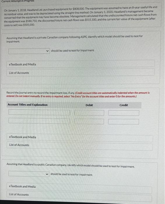 Current Attempt in Progress On January 1, 2018, Headland Ltd. purchased equipment