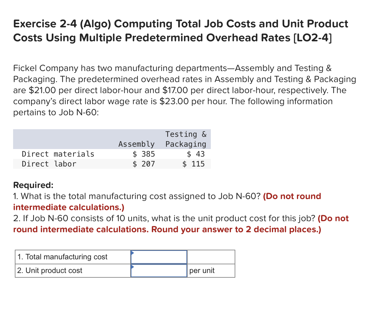 Exercise 2-4 (Algo) Computing Total Job Costs and Unit Product Costs Using