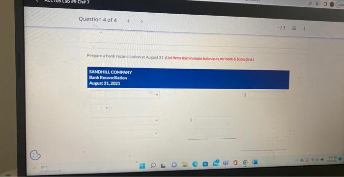 Sandhill Company had a cash balance per its books of $26.570. The