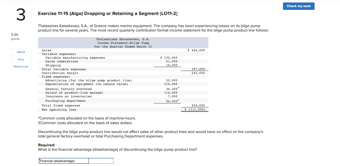 3 3.34 points Exercise 11-15 (Algo) Dropping or Retaining a Segment [LO11-2]