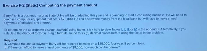 Exercise F-2 (Static) Computing the payment amount Barry Rich is a business