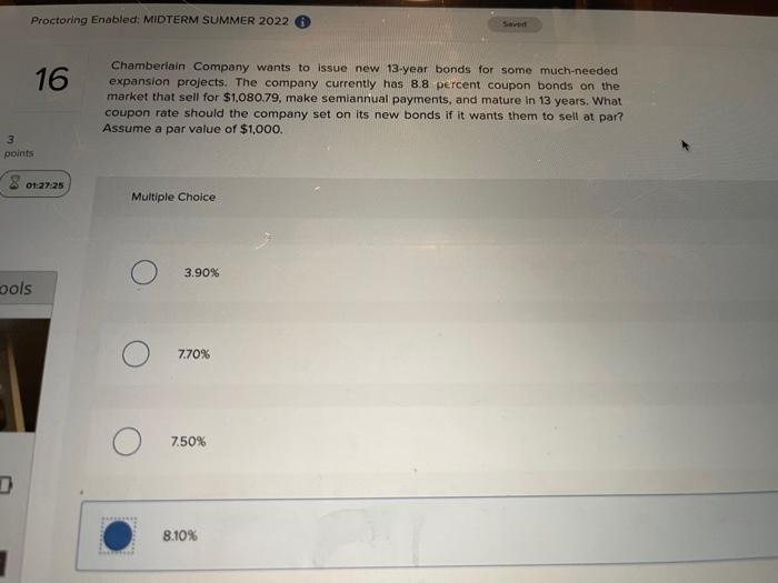 3 points Proctoring Enabled: MIDTERM SUMMER 2022 Saved 16 Chamberlain Company wants