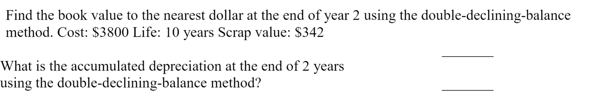 Find the book value to the nearest dollar at the end of