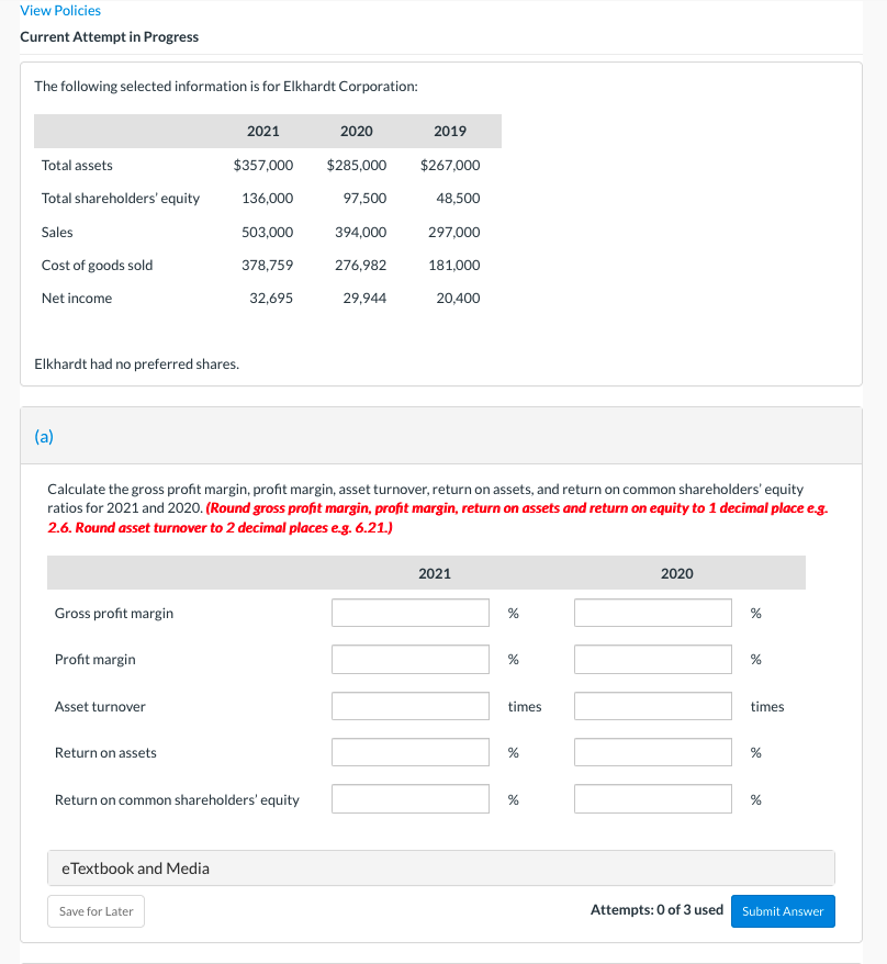 View Policies Current Attempt in Progress The following selected information is for