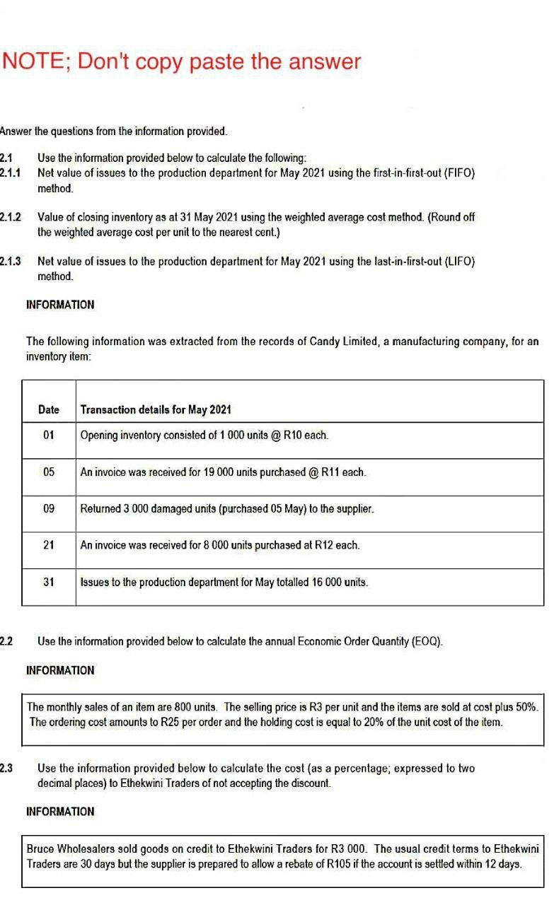 NOTE; Don't copy paste the answer Answer the questions from the information