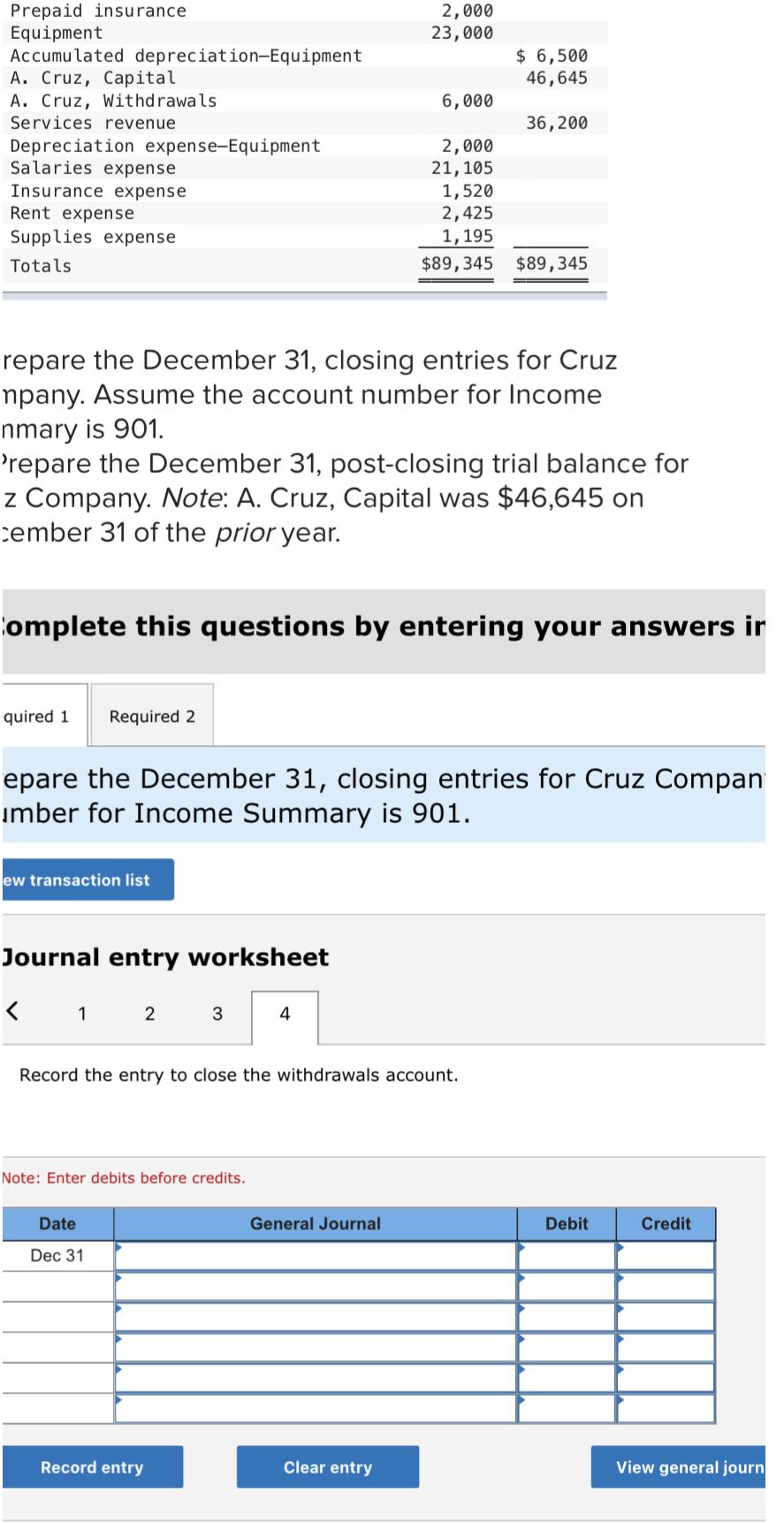 23,000 168 Accumulated depreciation-Equipment $ 6,500 301 A. Cruz, Capital 46,645 302