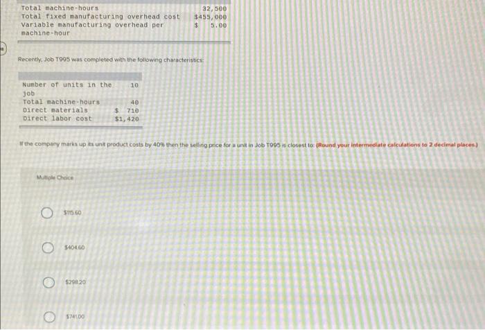 Total machine-hours Total fixed manufacturing overhead cost Variable manufacturing overhead per machine-hour