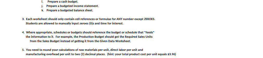 in the provided Master Budget Excel file. 2. For the first quarter