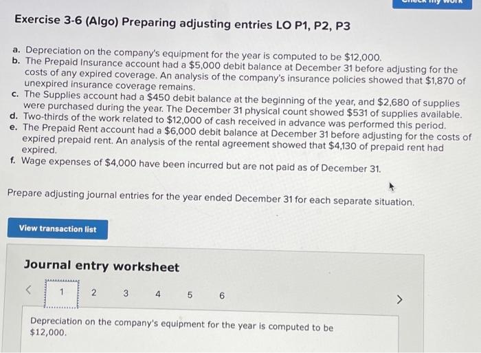 Exercise 3-6 (Algo) Preparing adjusting entries LO P1, P2, P3 a. Depreciation