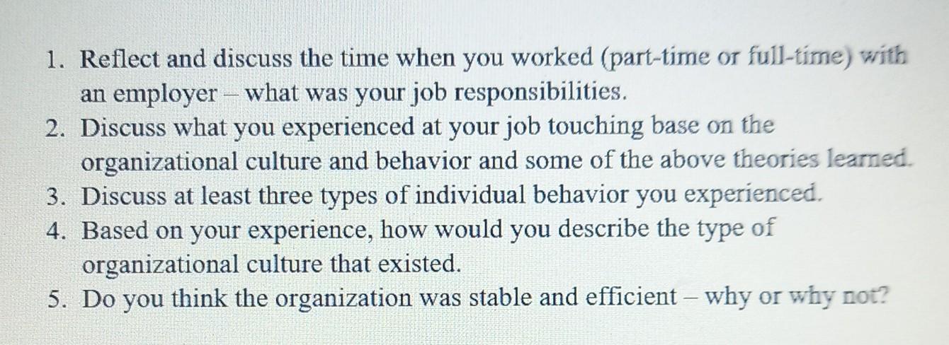 1. Reflect and discuss the time when you worked (part-time or full-time)