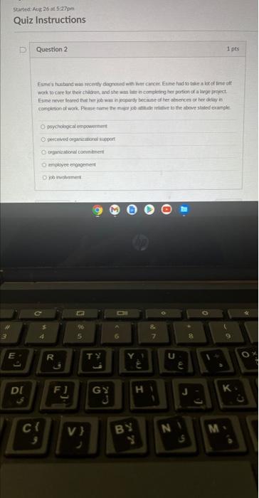 3 # E Started: Aug 26 at 5:27pm Quiz Instructions Question 2