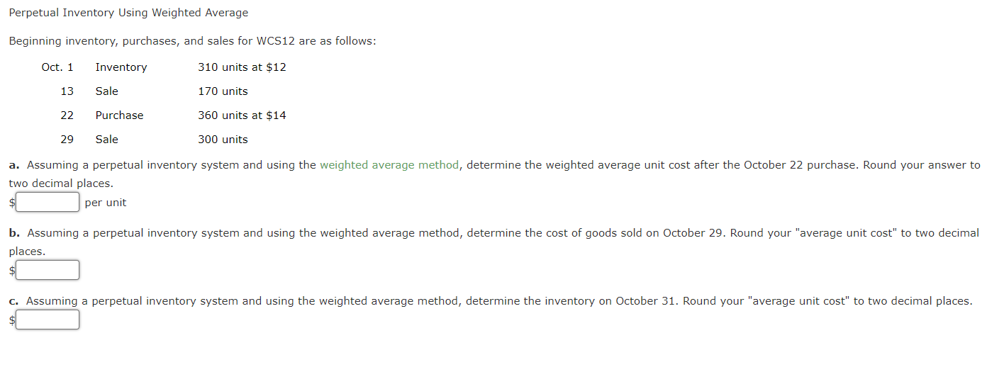 Perpetual Inventory Using Weighted Average Beginning inventory, purchases, and sales for WCS12