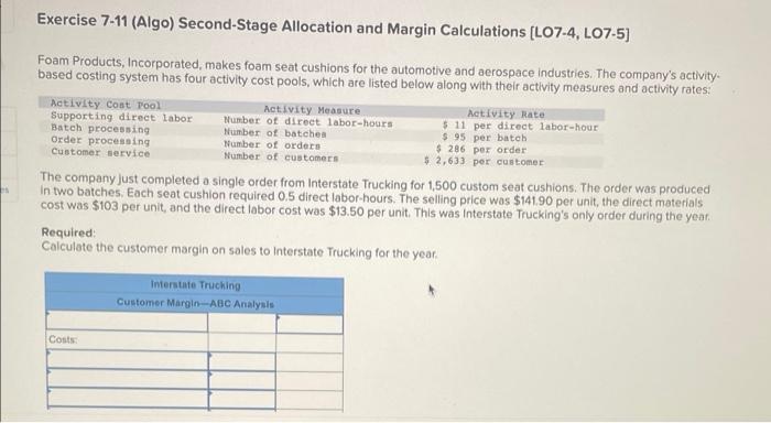 Exercise 7-11 (Algo) Second-Stage Allocation and Margin Calculations [LO7-4, LO7-5] Foam Products,