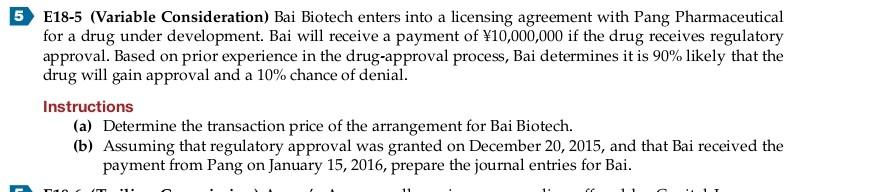 5 E18-5 (Variable Consideration) Bai Biotech enters into a licensing agreement with