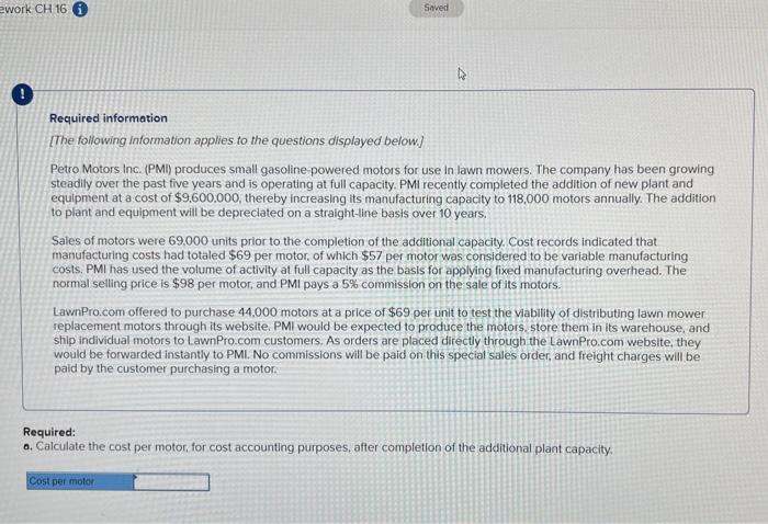 ework CH 16 Saved Required information [The following information applies to the