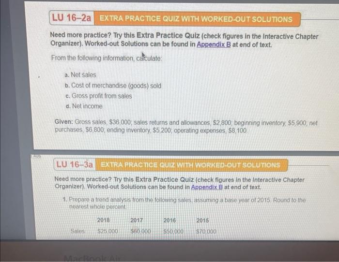 LU 16-2a EXTRA PRACTICE QUIZ WITH WORKED-OUT SOLUTIONS Need more practice? Try