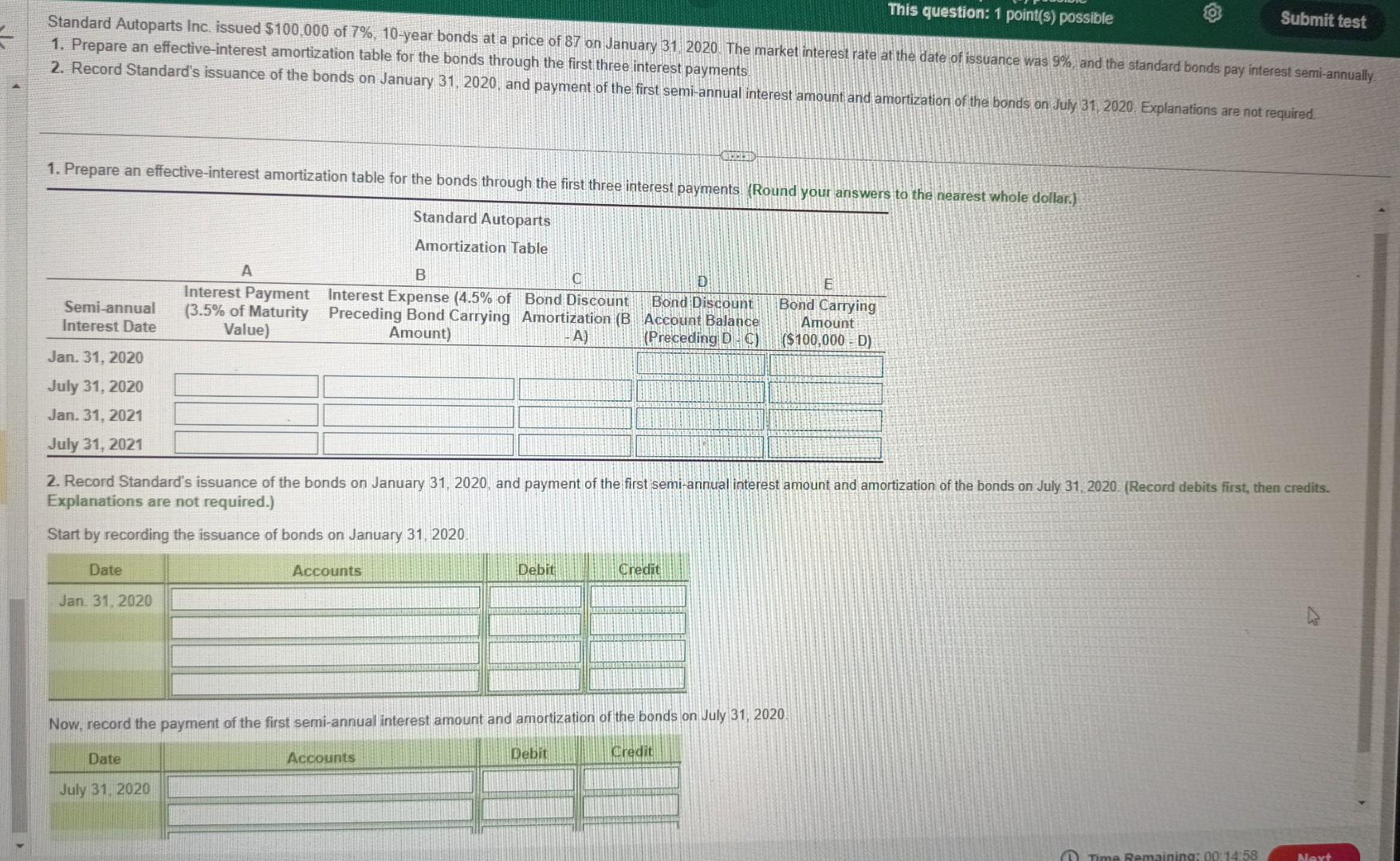 H This question: 1 point(s) possible Submit test Standard Autoparts Inc. issued