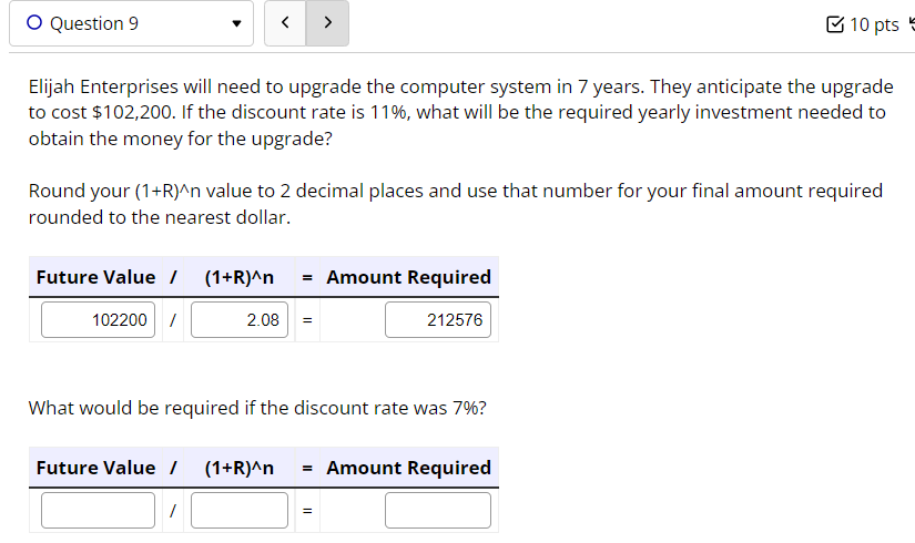 O Question 9 > > 10 pts 5 Elijah Enterprises will need