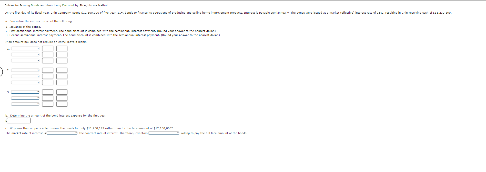Entries for Issuing Bonds and Amortizing Discount by Straight-Line Method On the