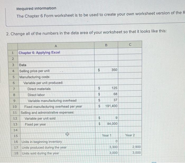 Required Information The Chapter 6 Form worksheet is to be used to