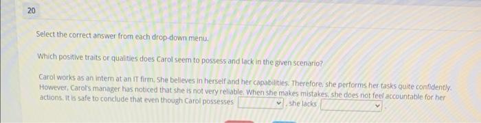 20 20 Select the correct answer from each drop-down menu. Which positive