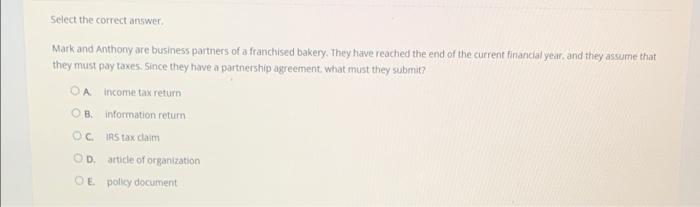 Select the correct answer. Mark and Anthony are business partners of a
