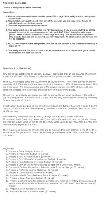 ACC420-065 Spring 2022 Chapter 6 assignment - Total 100 marks. Instructions: 1.